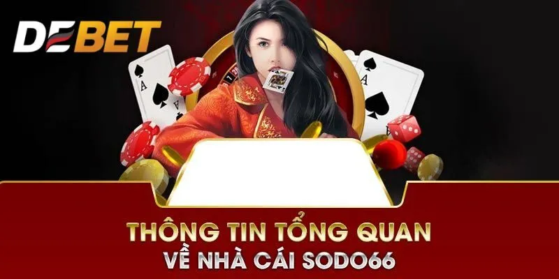 SODO66 quy tụ những dịch vụ nổi trội nào?