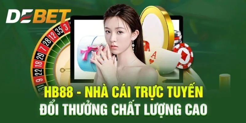 Nhà Cái HB88: Khám Phá Kho Giải Trí Cực Chất Tại Sân Chơi