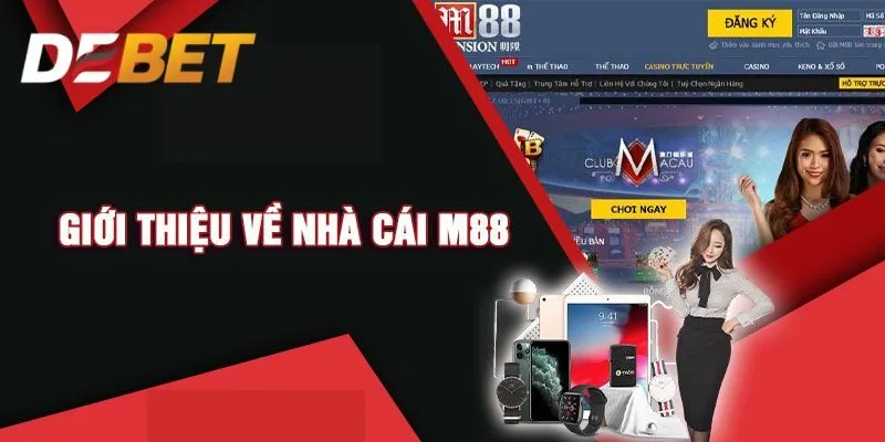 Nhà Cái M88: Điểm Giải Trí Đổi Thưởng  Uy Tín Số 1 Việt Nam