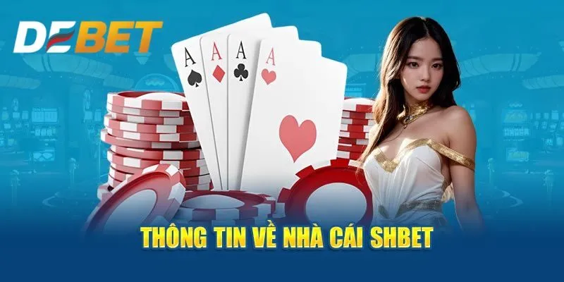 Tổng quan về SHBET