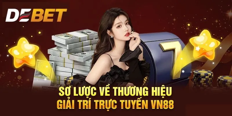 Lý do VN88 luôn được tin yêu